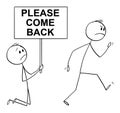 Vector Cartoon Illustration of Angry Customer or Worker Walking Away and Kneeling Man Holding Please Come Back Sign