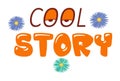 Vector Cartoon Illustration Of Cool Story Text