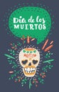 Dia de los muertos. Day of The Dead vector poster. Royalty Free Stock Photo