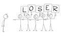 Vector Cartoon Illustration of Group of Men, Businessmen, Coworkers or Friends Holding Signs with Text Loser and