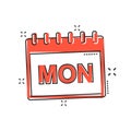 Vector cartoon monday calendar page icon in comic style. Calendar sign illustration pictogram. Monday agenda business splash