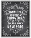 Vector Christmas and Happy New 2019 Year Chalkboard Greeting Car