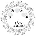 Vector circle frame with stylized dry autumnal flowers,swallows,clouds in black and white design