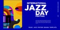 Vector colorful international jazz day poster and banner