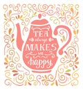 Vector colorful lettering illustration with Tea pot and doodle swirls