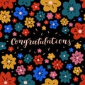 Vector congratulations calligraphy groovy greeting card. Bright colorful simple flat scattered flowers isolated on black