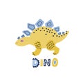 Vector cute cartoon hand drawn dinosaur Stegosaurus with lettering qoute Dino. Vector illustration of scandinavian style character Royalty Free Stock Photo