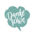 Vector Danke Schon calligraphy, german translation of Thank You phrase. Hand lettering in speech bubble.