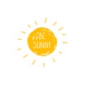 Vector Doodle Sun with Words: Be Sunny, Motivation.