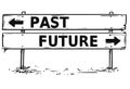 Road Block Arrow Sign Drawing of Past or Future Decision