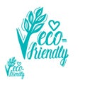 Vector Eco friendly inscription lettering sign.