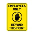 Vector Employees Only Beyond This Point Sign Royalty Free Stock Photo