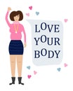 Vector feminist illustration. Girl power poster. Body positive. Love your body.