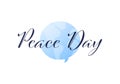 Vector flat international peace day simple banner template. Black typography font text blue earth talk bubble symbol isolated on Royalty Free Stock Photo