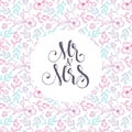 Vector floral template for wedding cards 'Mr and Mrs' on delica