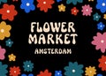 Vector Flower Market Amsterdam Wall Art Poster. Floral Groovy Psychedelic Design. Trippy Simple Geometric Flower Market Room Decor