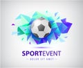 Vector football abstract design template for soccer covers, banners, sport placards, posters and flyers with ball. Facet