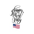 Vector Fourth of July hand lettering inscription for greeting banner etc.Happy Independence Day calligraphic background. Royalty Free Stock Photo