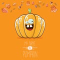 Vector funny cartoon cute orange smiling pumkin isolated on orange background. My name is pumkin vector concept