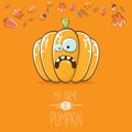 Vector funny cartoon cute orange smiling pumkin isolated on orange background. My name is pumkin vector concept