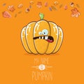 Vector funny cartoon cute orange smiling pumkin isolated on orange background. My name is pumkin vector concept