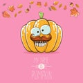 vector funny cartoon cute orange smiling pumkin isolated on pink background. My name is pumkin vector concept