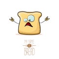 Vector funny cartoon cute sliced bread character isolated on white background. My name is bread concept illustration Royalty Free Stock Photo