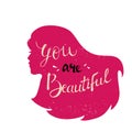 Vector girl head silhouette with text. Inspirational illustration design for print, banner, poster. you feel beautiful