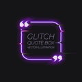 Vector Glitch Effect Quote Frame, Neon Square Text Box Template, TV Distortion Concept, Isolated Shining Illustration. Royalty Free Stock Photo