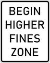 Vector graphic of a usa Begin Higher Fines Zone highway sign. It consists of the wording Begin Higher Fines Zone in a white