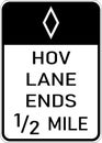Vector graphic of a usa High Occupancy Vehicle Lane Ends highway in half a mile sign. It consists of the wording HOV Lane Ends and