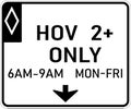 Vector graphic of a usa High Occupancy Vehicle Lane Only highway sign. It consists of the wording HOV 2+ Only plus allowed times