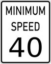 Vector graphic of a usa Minimum Speed Limit highway sign. It consists of the wording Minimum Speed and the mandatory speed in a Royalty Free Stock Photo