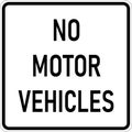 Vector graphic of a usa No Motor Vehicles MUTCD highway sign. It consists of the wording No Motor Vehicles contained in a white