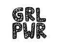 Vector grl pwr typography illustration of a girl power concept with floral elements. black and white women`s march feminist print. Royalty Free Stock Photo