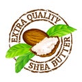 Vector grunge rubber stamp extra quality shea butter on a white background.