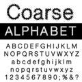 Coarse font