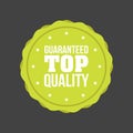 Vector Guaranteed Top Quality flat badge Sign, Round Label