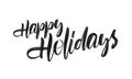 Vector hand drawn brush type lettering of Happy Holidays on white background