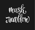 Vector hand drawn calligraphy style lettering word - Musk mallow.