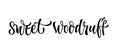 Vector hand drawn calligraphy style lettering word - Sweet woodruff.