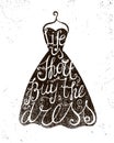 Vector hand drawn dress with positive quote life