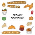 Vector hand drawn of french desserts set with croissant, macaron, creme brulee, madeleine, profiterole, baguette. Design sketch