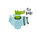Vector hand-drawn illustration of a cute funny crocodile flying in an airplane and text. Animal pilots. Fly baby