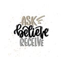 ask believe receive