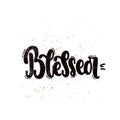 Blessed vector lettering Royalty Free Stock Photo