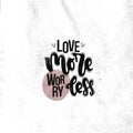 Love more worry less