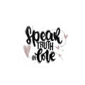 Speak truth in love