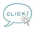 Vector hand-drawn illustration of speech bubble with click word and mouse cursor is clicking