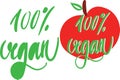 Vector Hand drawn lettering 100% Vegan and text in red apple, bio green logo or sign. Royalty Free Stock Photo